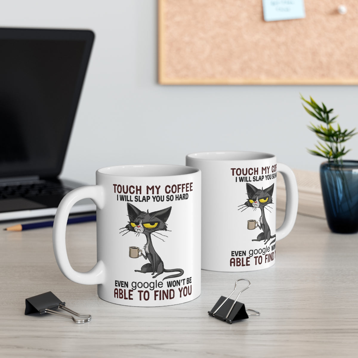 Touch My Coffee… If You Dare” Mug