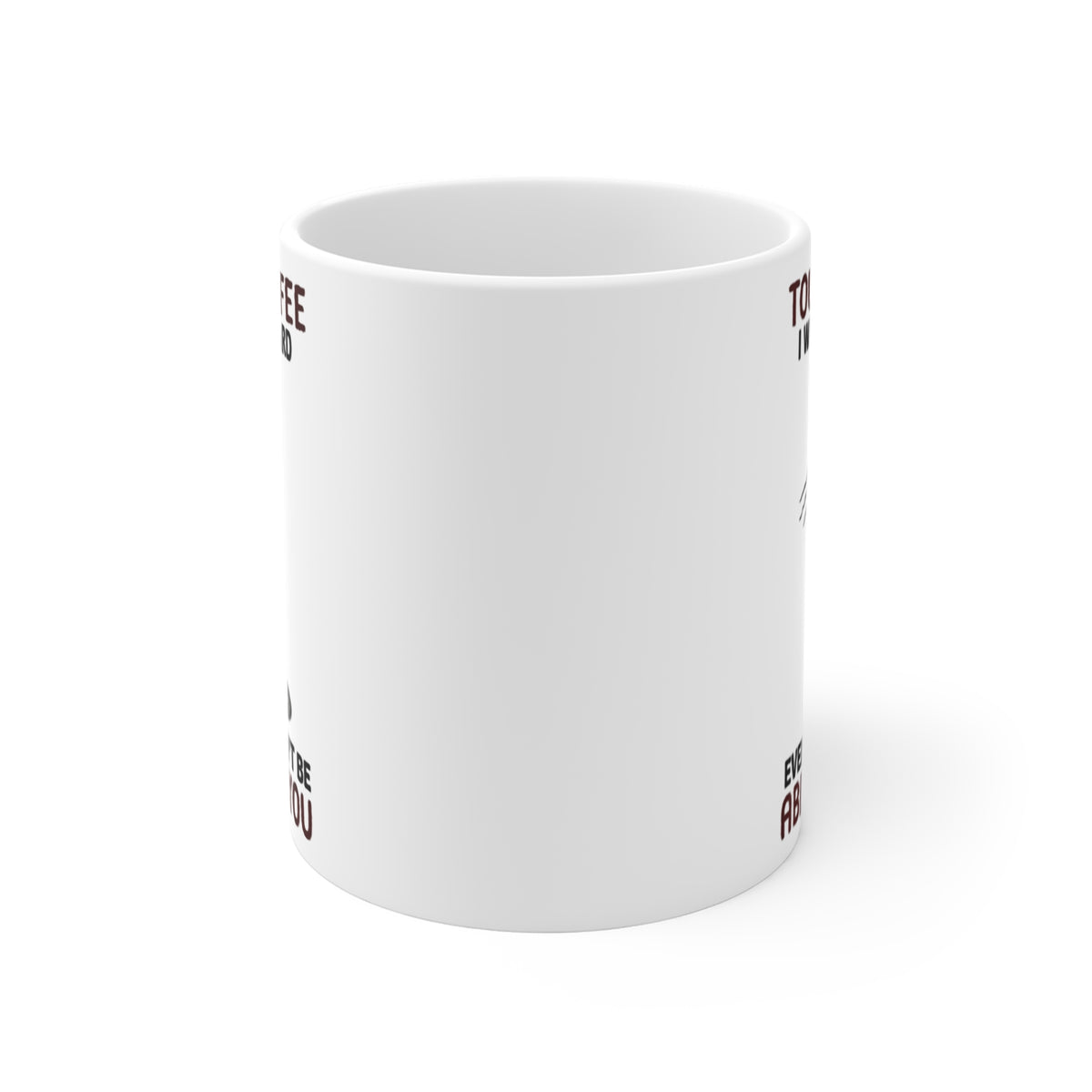 Touch My Coffee… If You Dare” Mug