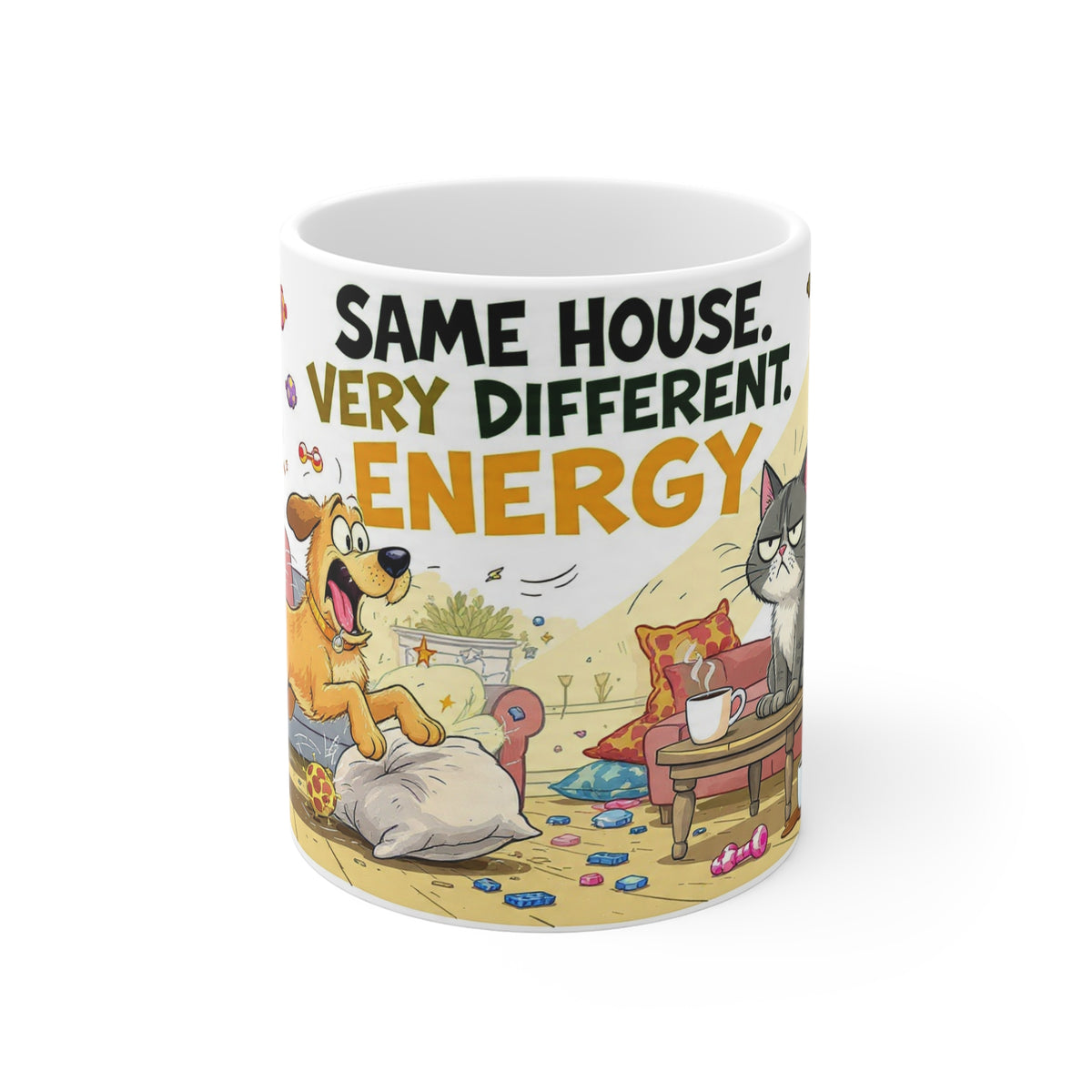 Same House, Very Different Energy” Mug – Funny Dog & Cat Ceramic Coffee Cup (11 oz)