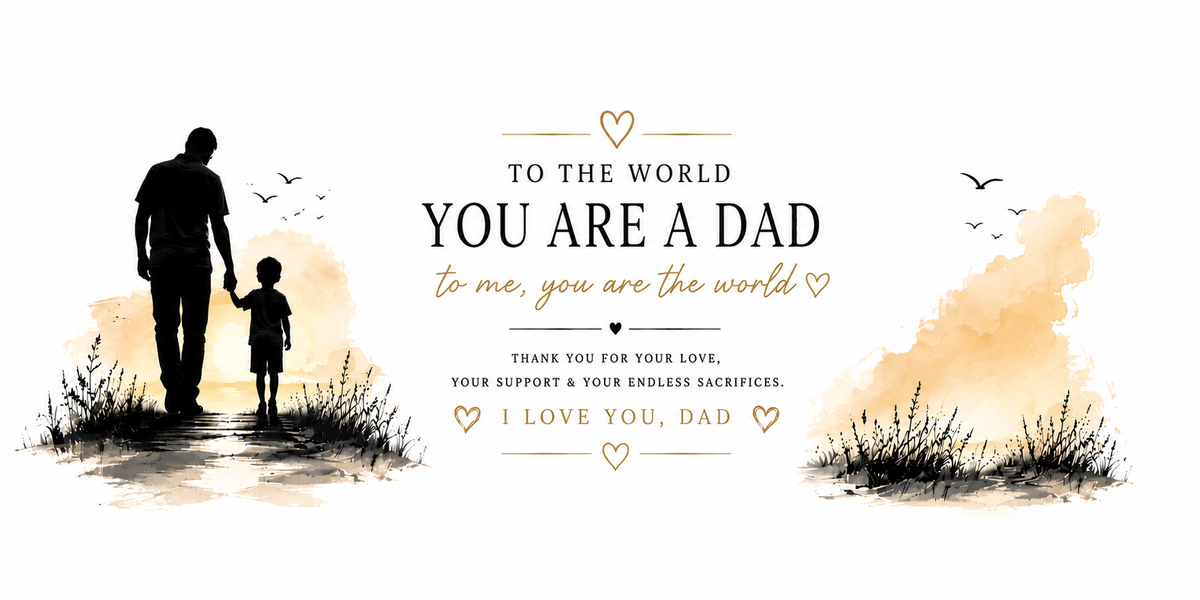 Father's Day Mug - To The World You Are A Dad, To Me You Are The World | Gift For Dad | Best Dad Ever Mug