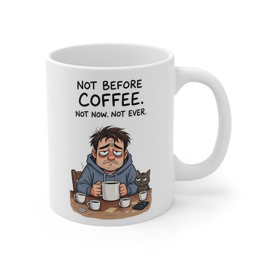 Not Before Coffee Mug – Funny Grumpy Cat Ceramic Cup (11oz)